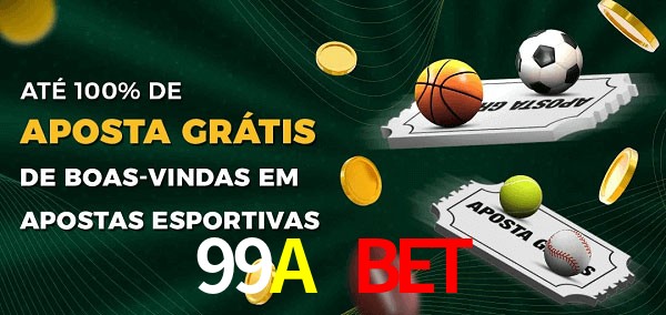 99A Bet Ate 100% de Aposta Gratis